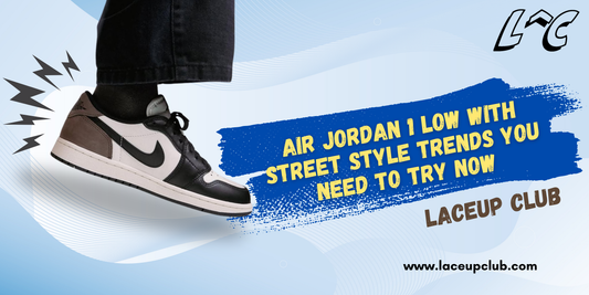 Air Jordan 1 Low with Street Style Trends You Need to Try Now