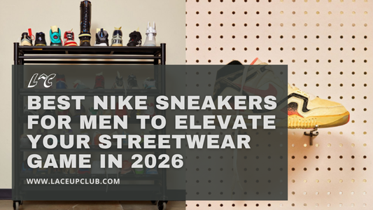 Best Nike Sneakers for Men to Elevate Your Streetwear Game in 2026