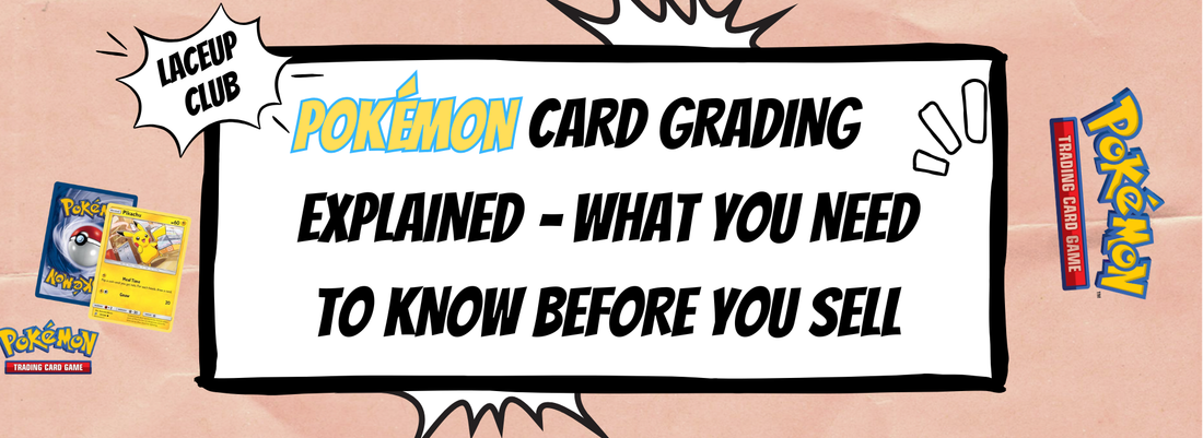 Pokémon Card Grading Explained – What You Need to Know Before You Sell
