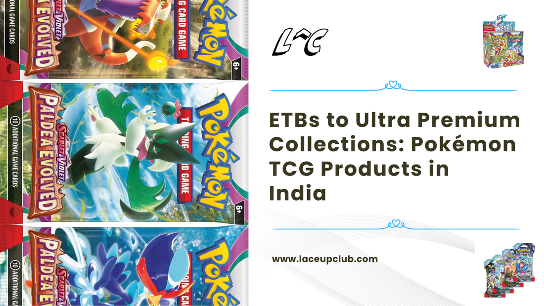 From ETBs to Ultra Premium Collections: Exploring Pokémon TCG Products in India