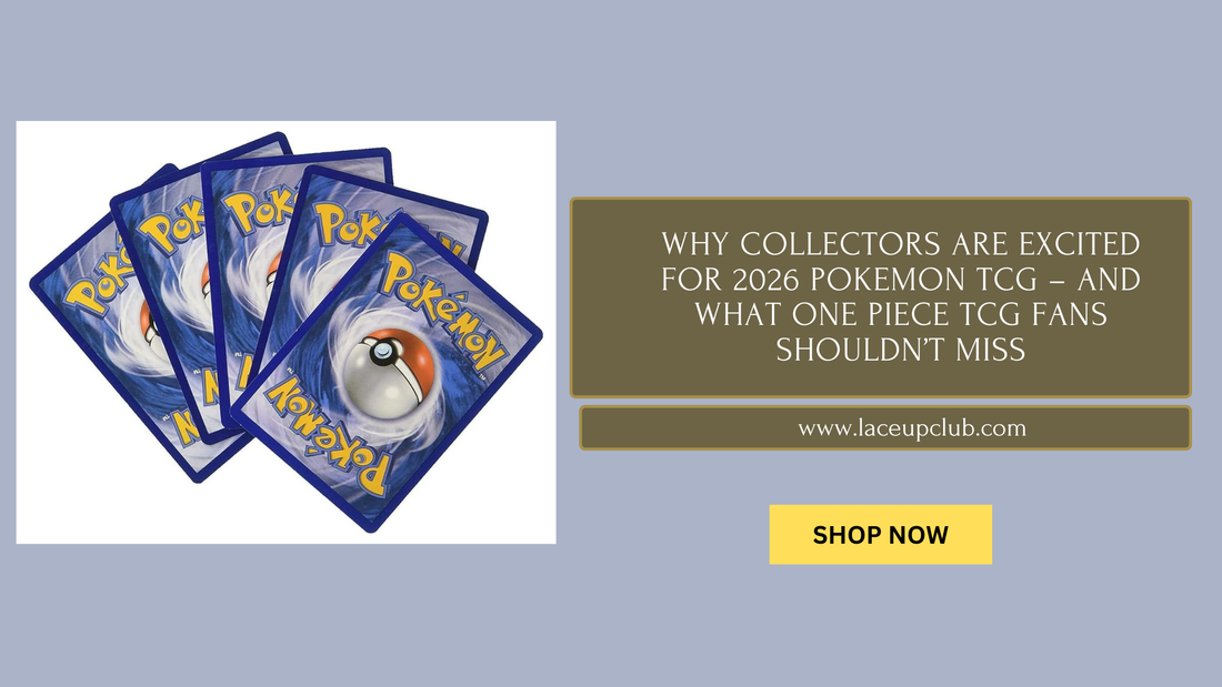 Why Collectors Are Excited for 2026 Pokemon TCG – And What One Piece TCG Fans Shouldn’t Miss
