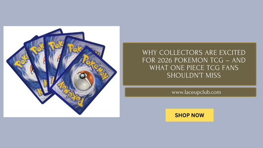 Why Collectors Are Excited for 2026 Pokemon TCG – And What One Piece TCG Fans Shouldn’t Miss